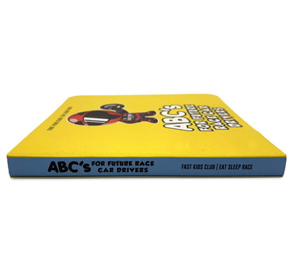 ABC's For Future Race Car Drivers Alphabet Book (Baby Book, Children's Book, Toddler Book)