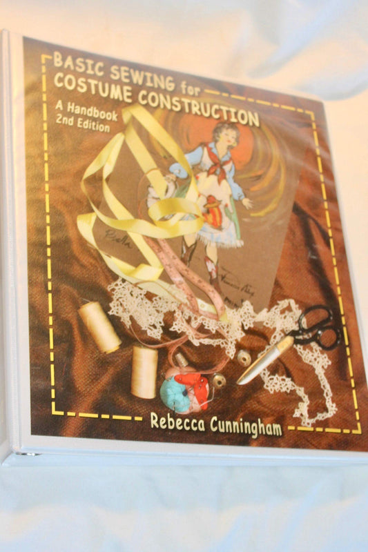 Basic Sewing for Costume Construction: A Handbook, Second Edition