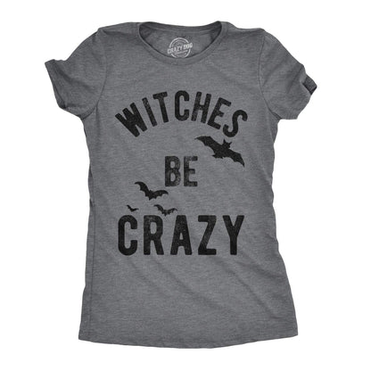 Womens Witches Be Crazy T Shirt Funny Party Tee for Ladies Funny T Shirts Halloween Tops for Women Women's Novelty Tees Dark Grey XL