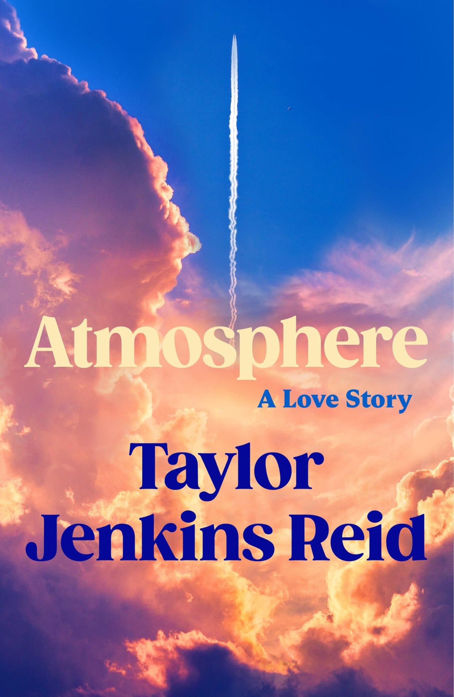 Atmosphere: A Love Story; The Number One Sunday Times Bestseller