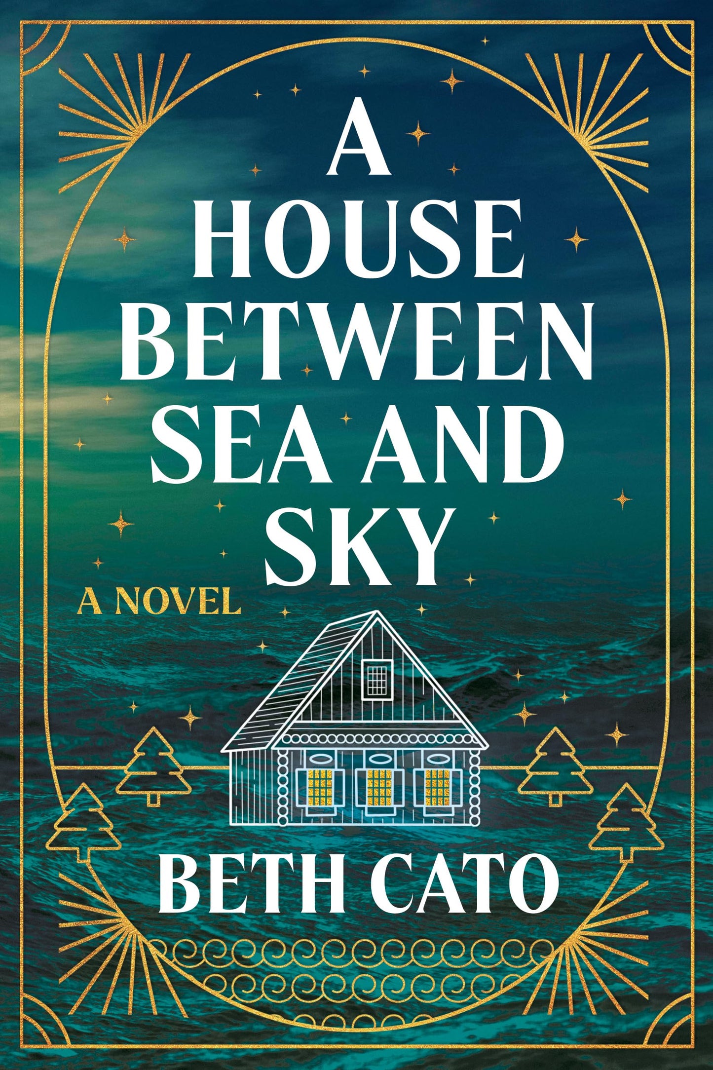 A House Between Sea and Sky: A Novel