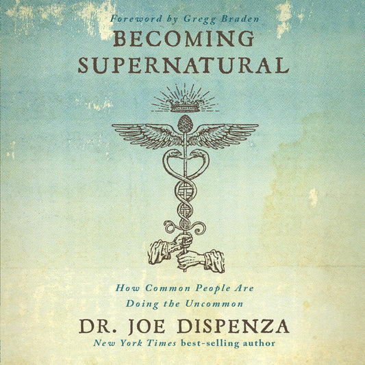 Becoming Supernatural: How Common People Are Doing the Uncommon